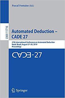【预售】Automated Deduction - Cade 27: 27th International Conference on Automated Deduction, Natal, Brazil, August...