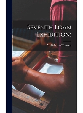 预订 Seventh Loan Exhibition;: 9781013672613