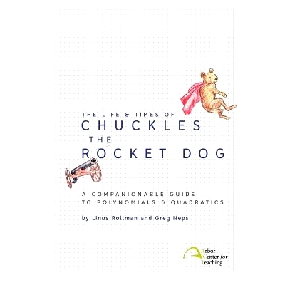 预订 The Life & Times of Chuckles the Rocket Dog: A Companionable Guide to Polynomials & Quadratics: 9780982136355