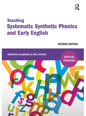 预订 Teaching Systematic Synthetic Phonics and Early English 系统化合成语音和早期英语教学: 9781911106500