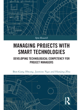 预订 Managing Projects with Smart Technologies: Developing Technological Competency for Project Managers 智能技术管理项
