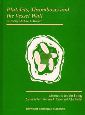 【预订】Platelets, Thrombosis and the Vessel Wall