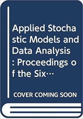 【预售】APPLIED STOCHASTIC MODELS AND DATA ANALYSIS - PROCEEDINGS OF THE SIXTH INTERNATIONAL SYMPOSIUM (IN 2 VOLUM...