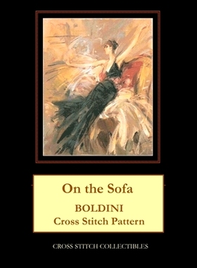 预订 On the Sofa: Boldini Cross Stitch Pattern: 9798864806227