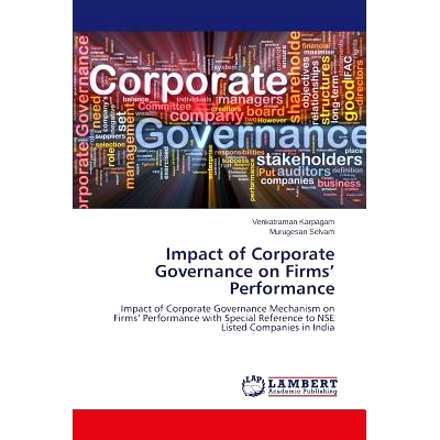 预订 Impact of Corporate Governance on Firms’ Performance 企业绩效对公司治理的影响: 9783659666049