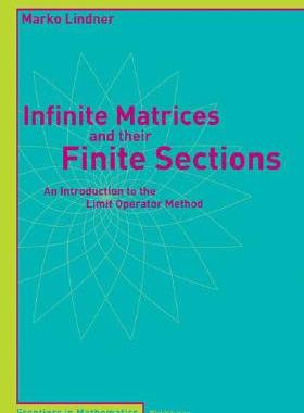 【预订】Infinite Matrices and their Finite Sections