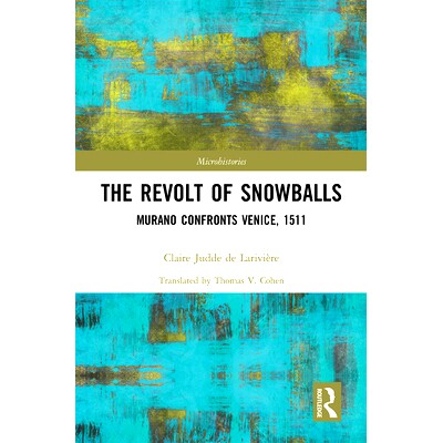 预订 The Revolt of Snowballs: Murano Confronts Venice, 1511