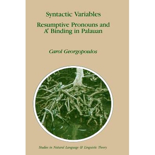 预订 Syntactic Variables: Resumptive Pronouns and A? Binding in Palauan: 9789401054126