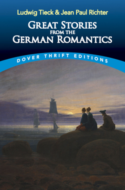 【预订】Great Stories from the German Romantics: Ludwig Tieck and Jean Paul Richter