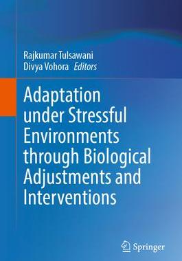 [预订]Adaptation under Stressful Environments through Biological Adjustments and Interventions 9789819976515