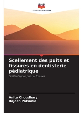 预订 Scellement des puits et fissures en dentisterie pédiatrique: 9786209334870