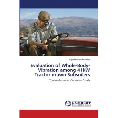 Tractor-Subsoilers Vibration Study