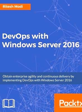 预订 DevOps with Windows Server 2016 DevOps与Windows Server 2016: 9781786468550