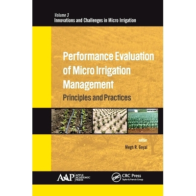 预订 Performance Evaluation of Micro Irrigation Management: Principles and Practices: Principles and Practices 微灌管理