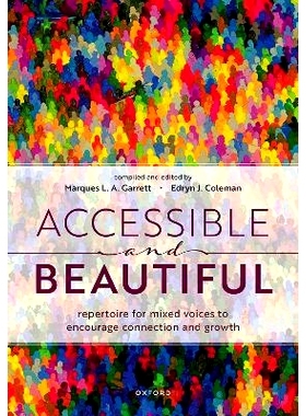 预订 Accessible and Beautiful: Repertoire for mixed voices to encourage connection and growth: 9780193572638