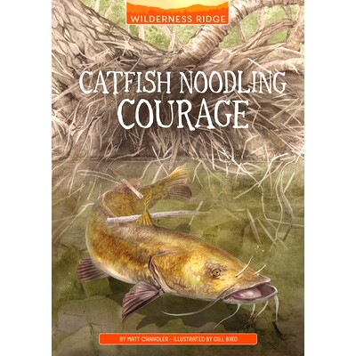 预订 Catfish Noodling Courage: 9781669017677