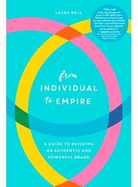 预订 From Individual to Empire: A Guide to Building an Authentic and Powerful Brand: 9781632996824