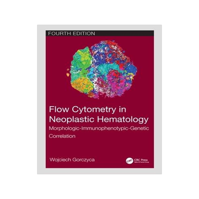 [预订]Flow Cytometry in Neoplastic Hematology: Morphologic-Immunophenotypic-Genetic Correlation 9781032055251