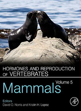 【预订】Hormones and Reproduction of Vertebrates, Volume 5