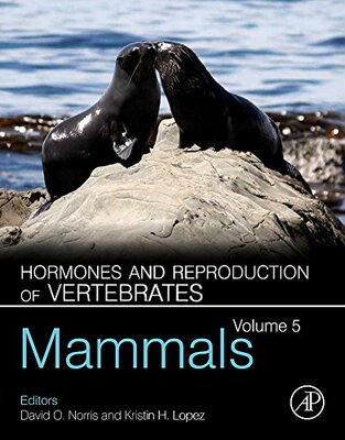 【预订】Hormones and Reproduction of Vertebrates, Volume 5