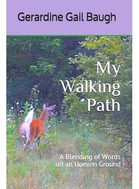 预订 My Walking Path: A Blending of Words on an Uneven Ground: 9781070995724