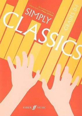 【预售】simply classics, grades 0-1: arrangements for piano solo