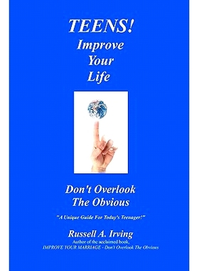 预订 TEENS! Improve Your Life - Don’t Overlook The Obvious: 9781456558154