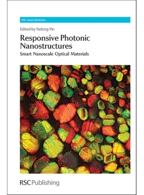 预订 Responsive Photonic Nanostructures: Smart Nanoscale Optical Materials 响应光子纳米结构：智能纳米级光学材料: 9781849