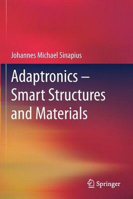 [预订]Adaptronics – Smart Structures and Materials