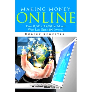 预订 Making Money Online: Earn $1,000 to $5,000 Per Month With Less Than $100 Investe: 9781505671681