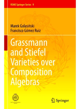 预订 Grassmann and Stiefel Varieties over Composition Algebras 复合代数上的格拉斯曼与斯蒂费尔变异: 9783031364075