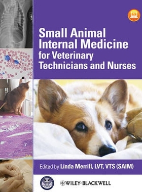 预订 Small Animal Internal Medicine for Veterinary Technicians and Nurses 兽医技术员和护士的小动物内科: 9780813821641