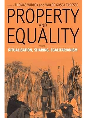 预订 PROPERTY AND EQUALITY: VOLUME I: RITUALIZATION, SHARING, EGALITARIANISM: 9781571816160