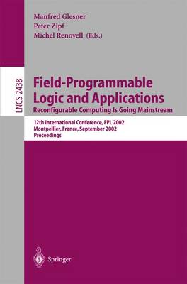 【预订】Field-Programmable Logic and Applications: Reconfigurable Computing Is Going Mainstream