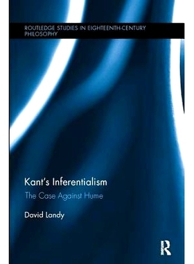 预订 Kant’s Inferentialism: The Case Against Hume: 9781138062795