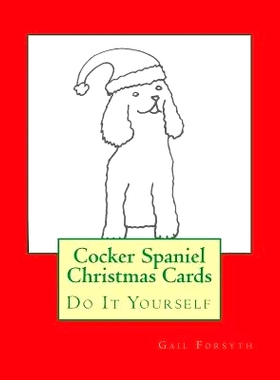 预订 Cocker Spaniel Christmas Cards: Do It Yourself: 9781517057466