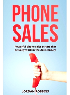 预订 Phone Sales: +300 Brilliant Sales Scripts for Phone Sales with Word-for-Word Phrases, Rebuttals and More!: 97816901