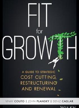英文原版重塑增长：成本削减 重组和转型战略指南Fit for Growth: Guide to Strategic Cost Cutting, Restructuring, Renewal