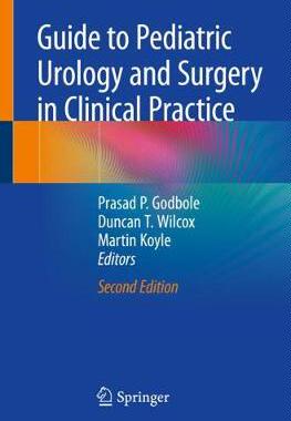 【预订】Guide to Pediatric Urology and Surgery in Clinical Practice 9783030247294