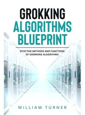 预订 Grokking Algorithm Blueprint: Effective Methods and Functions of Grokking Algorithms