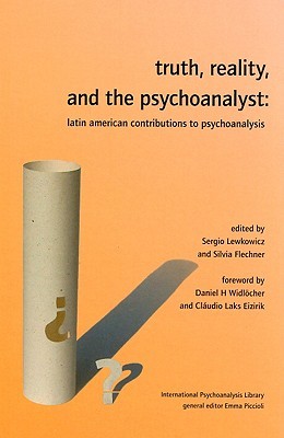 【预订】Truth, Reality, and the Psychoanalyst: Latin American Contributions to Psychoanalysis