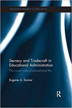 【预售】Secrecy and Tradecraft in Educational Administration