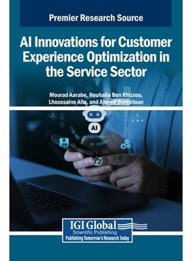 预订 AI Innovations for Customer Experience Optimization in the Service Sector: 9798337309187