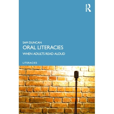 预订 Oral Literacies: Adults reading aloud 口语：成人大声朗读: 9780367086992