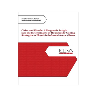 [预订]Cities and Floods: A Pragmatic Insight into the Determinants of Households’ Coping Strategies to F 9781636480152