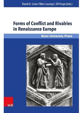 预订 Forms of Conflict and Rivalries in Renaissance Europe 文艺复兴时期欧洲的冲突与竞争形式: 9783847104094