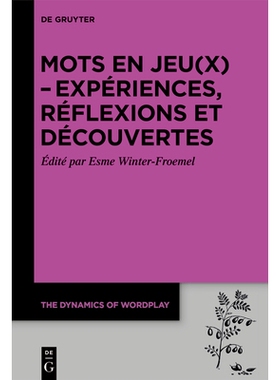预订 Mots en jeu(x) - expériences, réflexions et découvertes 9783111554570