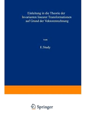预订 Einleitung in die Theorie der Invarianten linearer Transformationen auf Grund der Vektorenrechnung: 9783663198635