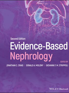 【预订】Evidence-Based Nephrology, 2nd ed. 9781119105923