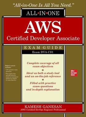 [预订]Aws Certified Developer Associate All-In-One Exam Guide (Exam Dva-C01) 9781260460179